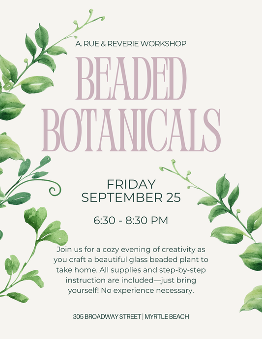 Beaded Botanicals Workshop - 9/25