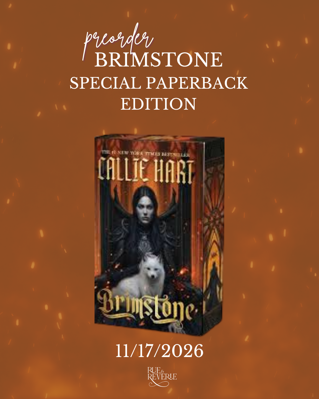 Promotional graphic for the preorder of Callie Hart's 'Brimstone' special paperback edition, dated 11/17/2026, featuring the book cover centered on a warm orange textured background with embers and white text.