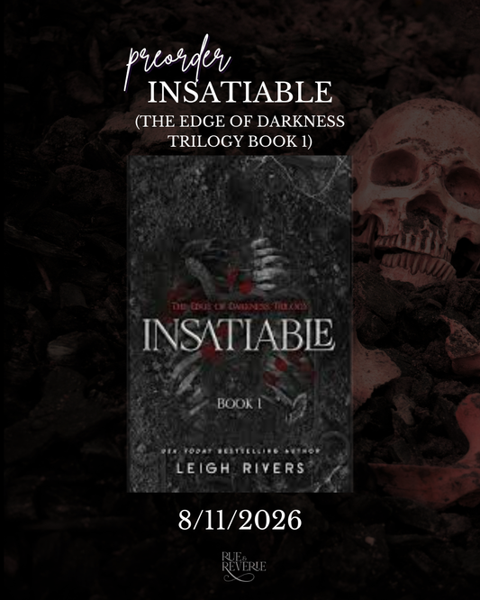 Pre-Order Insatiable by Leigh Rivers - 8/11/2026