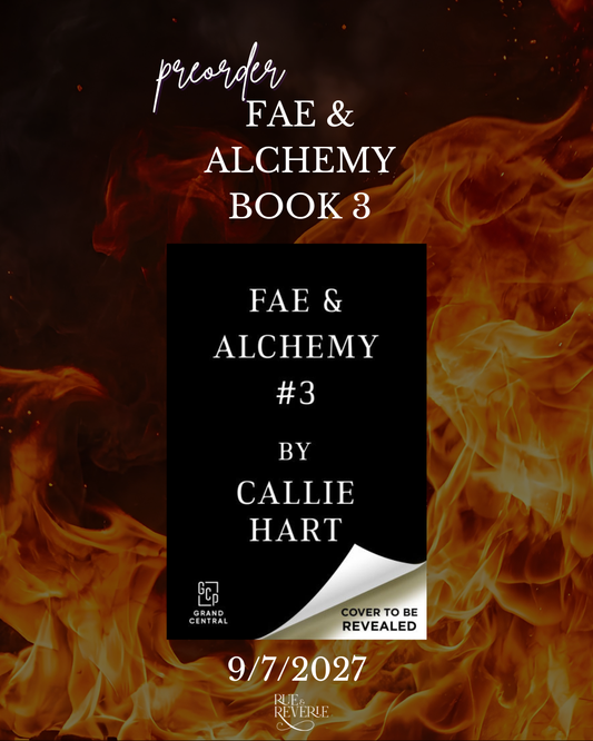 Pre-Order Fae & Alchemy Book 3 by Callie Hart Release Date 9/7/2027